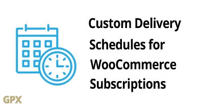 Custom Delivery Schedules For Woocommerce Subscriptions