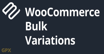 Woocommerce Bulk Variations